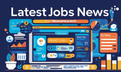 latest jobs news by newsarena.tech